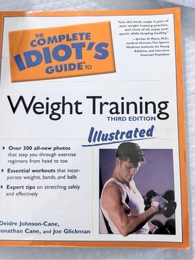 The Complete Idiot's Guide to Weight Training Illustrated Third Edition 2005